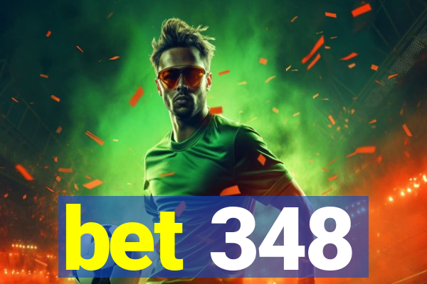 bet 348